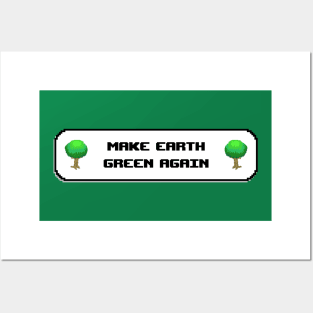 Make Earth Green Again - End Deforestation Posters and Art